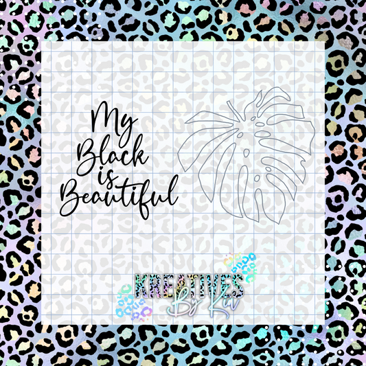 My Black is Beautiful